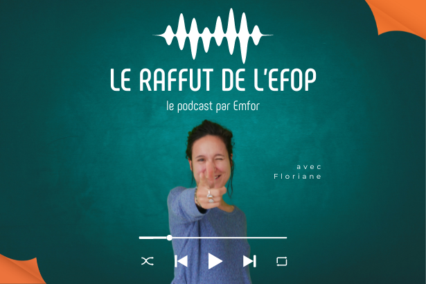 Podcasts, le raffut de l'Efop